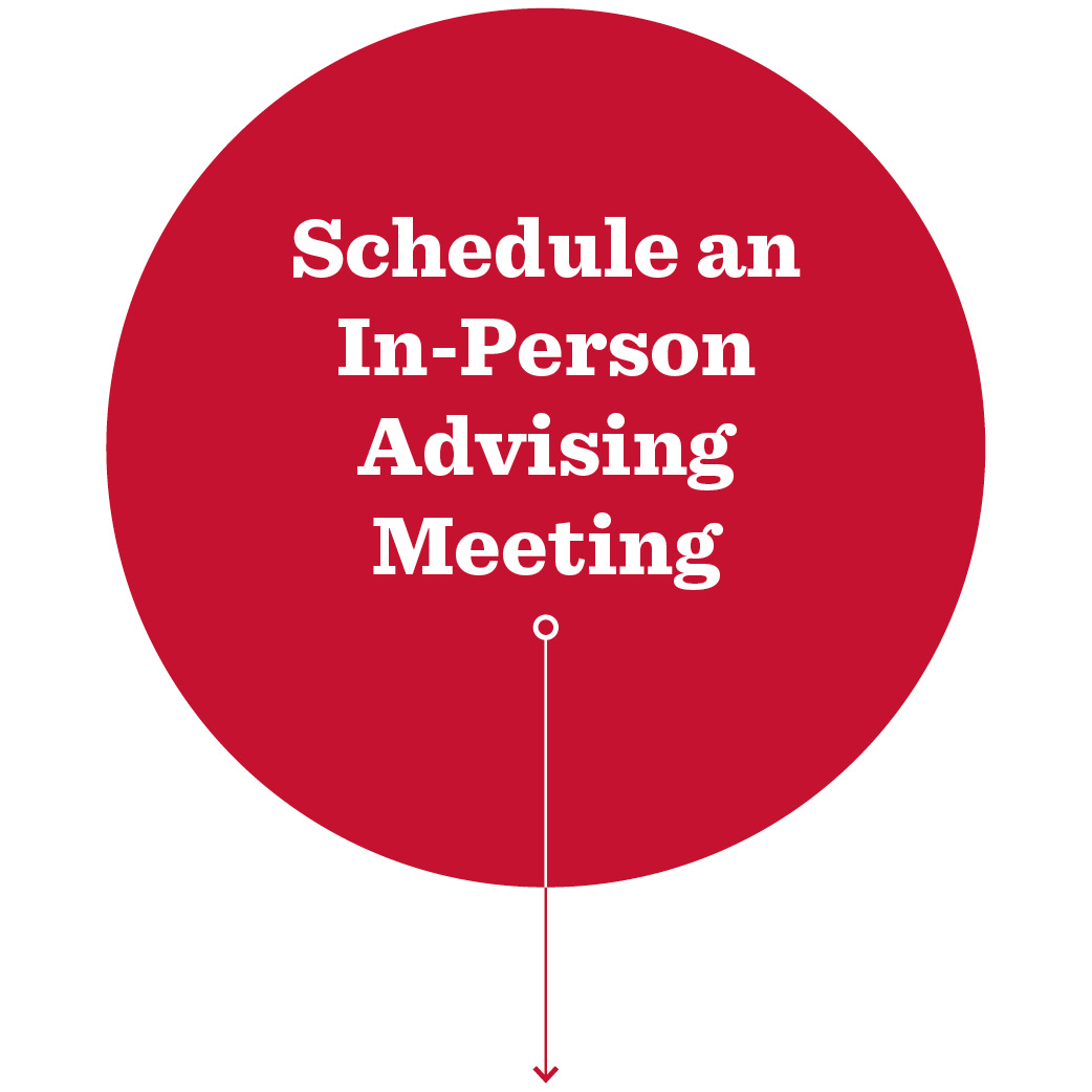 Red Circle with white text that reads: Schedule an In-Person Advising Meeting