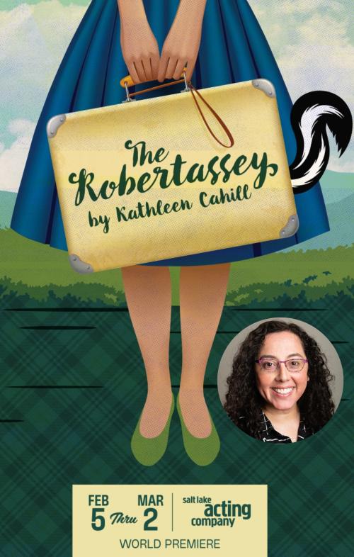 Penelope Caywood (Theatre) to direct world premiere of Salt Lake Acting Company's (SLAC) "The Robertassey" by Kathleen Cahill