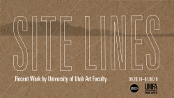 Get the First Look at the Faculty Art Show, "Site Lines"