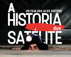 The Also Sisters Film, The Story of a Satellite, nominated for Discovery Award at the 25th Annual Raindance Festival