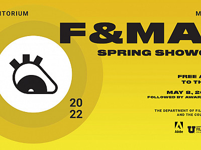 See U student films at 2022 F&MAD Spring Showcase